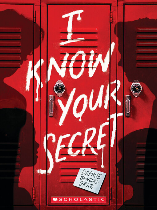 Title details for I Know Your Secret (A Secrets & Lies Novel) by Daphne Benedis-Grab - Available